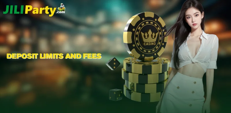 Deposit Limits and Fees