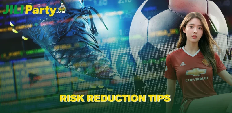 Risk Reduction Tips