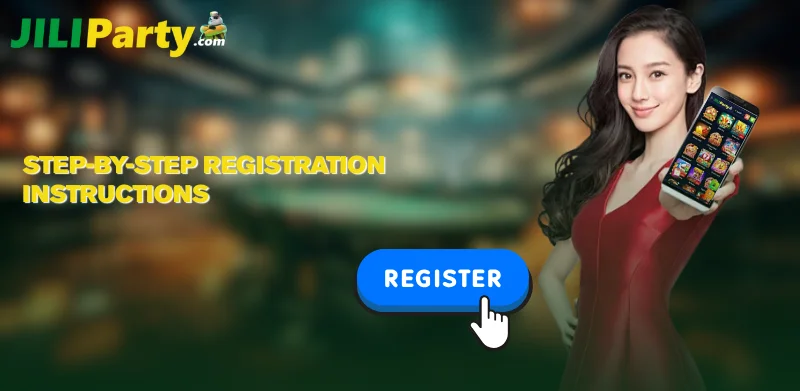 JILIPARTY Register 1 Step by Step Registration Instructions