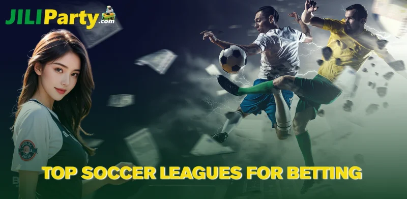 Top Soccer Leagues for Betting