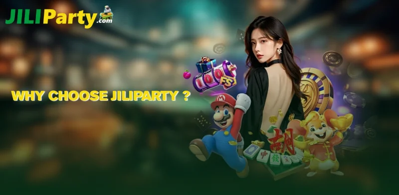 Why Choose JILIPARTY